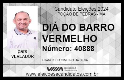 Candidato DIÁ DO BARRO VERMELHO 2024 - POÇÃO DE PEDRAS - Eleições