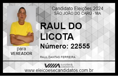 Candidato RAUL DO LICOTA 2024 - SÃO JOÃO DO CARÚ - Eleições