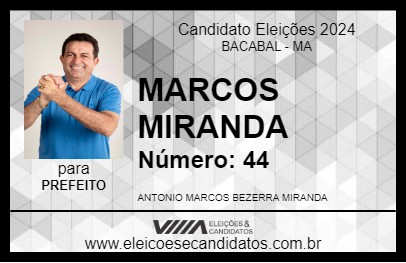 Candidato MARCOS MIRANDA 2024 - BACABAL - Eleições