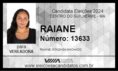 Candidato RAIANE 2024 - CENTRO DO GUILHERME - Eleições