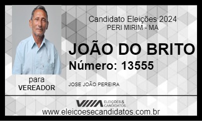 Candidato JOÃO DO BRITO 2024 - PERI MIRIM - Eleições