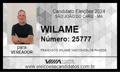 Candidato WILAME 2024 - SÃO JOÃO DO CARÚ - Eleições