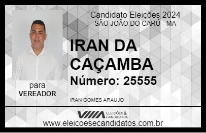 Candidato IRAN DA CAÇAMBA 2024 - SÃO JOÃO DO CARÚ - Eleições