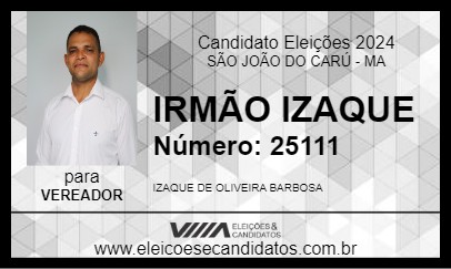 Candidato IRMÃO IZAQUE 2024 - SÃO JOÃO DO CARÚ - Eleições