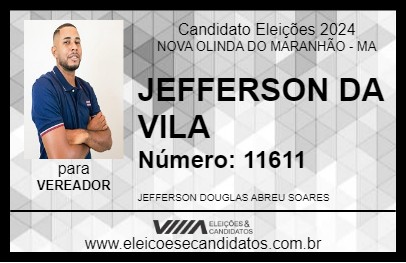 Candidato JEFFERSON DA VILA 2024 - NOVA OLINDA DO MARANHÃO - Eleições