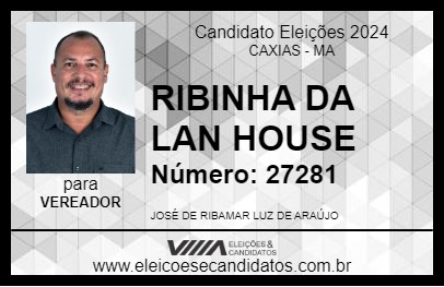 Candidato RIBINHA DA LAN HOUSE 2024 - CAXIAS - Eleições