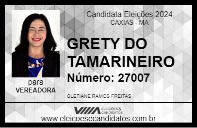 Candidato GRETY DO TAMARINEIRO 2024 - CAXIAS - Eleições