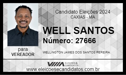 Candidato WELL SANTOS 2024 - CAXIAS - Eleições