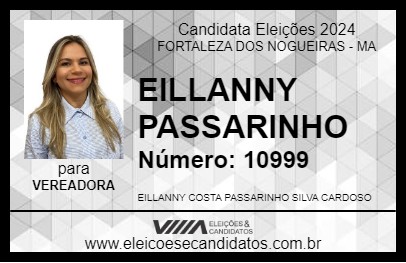 Candidato EILLANNY PASSARINHO  2024 - FORTALEZA DOS NOGUEIRAS - Eleições