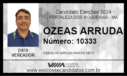 Candidato OSEAS ARRUDA 2024 - FORTALEZA DOS NOGUEIRAS - Eleições