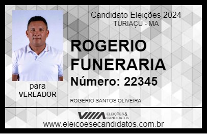 Candidato ROGERIO FUNERARIA 2024 - TURIAÇU - Eleições