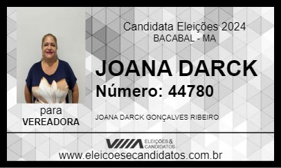 Candidato JOANA DARCK 2024 - BACABAL - Eleições