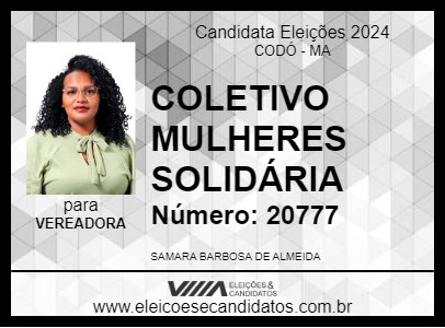 Candidato SAMARA COLETIVO MULHER SOLIDÁR 2024 - CODÓ - Eleições