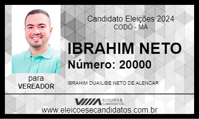 Candidato IBRAHIM NETO 2024 - CODÓ - Eleições