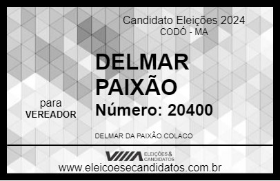 Candidato DELMAR PAIXÃO 2024 - CODÓ - Eleições