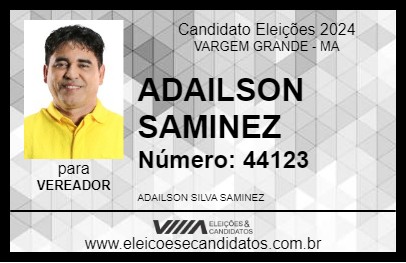 Candidato ADAILSON SAMINEZ 2024 - VARGEM GRANDE - Eleições