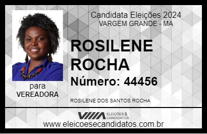 Candidato ROSILENE ROCHA 2024 - VARGEM GRANDE - Eleições