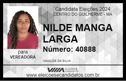 Candidato NILDE MANGA LARGA 2024 - CENTRO DO GUILHERME - Eleições