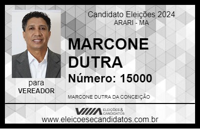 Candidato MARCONE DUTRA 2024 - ARARI - Eleições