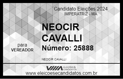 Candidato NEOCIR CAVALLI 2024 - IMPERATRIZ - Eleições