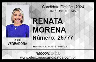 Candidato RENATA MORENA 2024 - IMPERATRIZ - Eleições