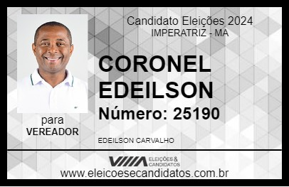 Candidato CORONEL EDEILSON 2024 - IMPERATRIZ - Eleições