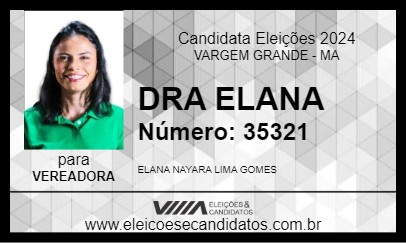 Candidato DRA ELANA  2024 - VARGEM GRANDE - Eleições