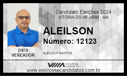 Candidato ALEILSON 2024 - VITÓRIA DO MEARIM - Eleições