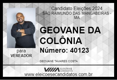 Candidato GEOVANE DA COLÔNIA 2024 - SÃO RAIMUNDO DAS MANGABEIRAS - Eleições