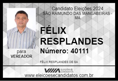 Candidato FÉLIX RESPLANDES 2024 - SÃO RAIMUNDO DAS MANGABEIRAS - Eleições