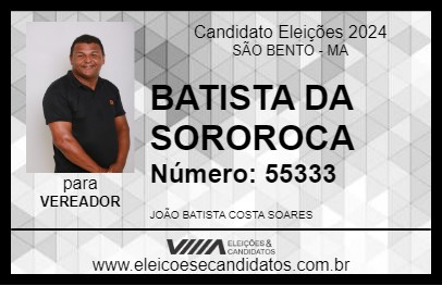 Candidato BATISTA DA SOROROCA 2024 - SÃO BENTO - Eleições