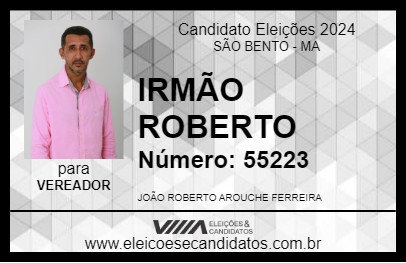 Candidato IRMÃO ROBERTO 2024 - SÃO BENTO - Eleições