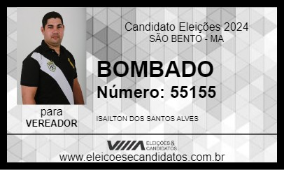 Candidato BOMBADO 2024 - SÃO BENTO - Eleições