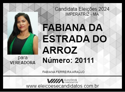 Candidato FABIANA DA ESTRADA DO ARROZ 2024 - IMPERATRIZ - Eleições