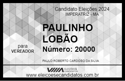 Candidato PAULINHO LOBÃO 2024 - IMPERATRIZ - Eleições