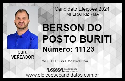 Candidato BERSON DO POSTO BURITI 2024 - IMPERATRIZ - Eleições