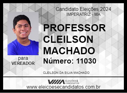 Candidato PROFESSOR CLEILSON MACHADO 2024 - IMPERATRIZ - Eleições