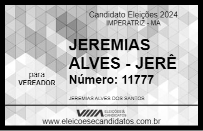 Candidato JEREMIAS ALVES - JERÊ 2024 - IMPERATRIZ - Eleições