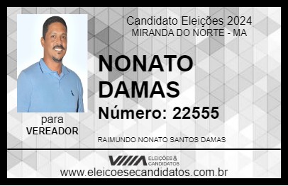 Candidato NONATO DAMAS 2024 - MIRANDA DO NORTE - Eleições