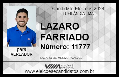 Candidato LAZARO FARRIADO 2024 - TUFILÂNDIA - Eleições