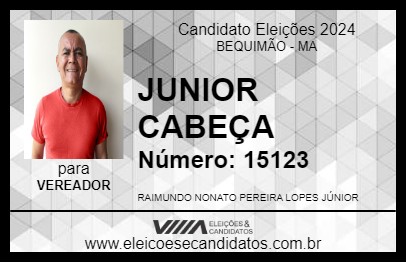 Candidato JUNIOR CABEÇA 2024 - BEQUIMÃO - Eleições