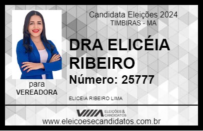 Candidato DRA ELICÉIA RIBEIRO 2024 - TIMBIRAS - Eleições