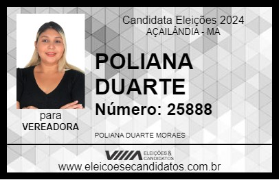 Candidato POLIANA DUARTE 2024 - AÇAILÂNDIA - Eleições