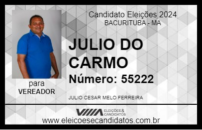 Candidato JULIO DO CARMO 2024 - BACURITUBA - Eleições