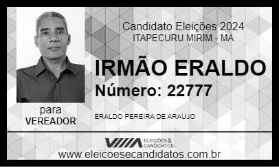 Candidato IRMÃO ERALDO 2024 - ITAPECURU MIRIM - Eleições