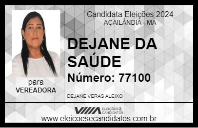 Candidato DEJANE DA SAÚDE 2024 - AÇAILÂNDIA - Eleições