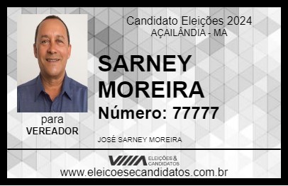 Candidato SARNEY MOREIRA 2024 - AÇAILÂNDIA - Eleições