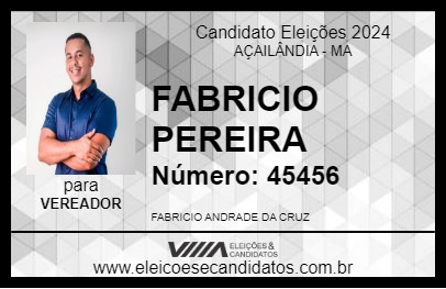 Candidato FABRICIO PEREIRA 2024 - AÇAILÂNDIA - Eleições