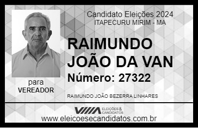 Candidato RAIMUNDO JOÃO DA VAN 2024 - ITAPECURU MIRIM - Eleições