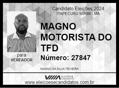 Candidato MAGNO MOTORISTA DO TFD 2024 - ITAPECURU MIRIM - Eleições